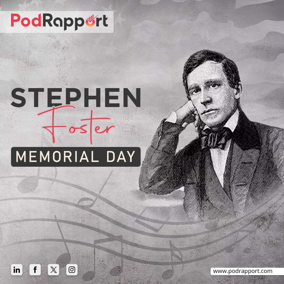Today we honor the legacy of Stephen Foster and his timeless music that continues to bring joy to generations of music lovers!🎶

#StephenFosterMemorialDay #podcast #guest #podrapport #podcastcommunity #podcastguest #expertguestdirectory #podcastguestdirectory #podcastdirectory