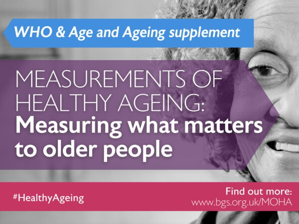 The @WHO with @Age_and_Ageing released a 'Special Issue on Measurements of #HealthyAgeing' bringing together the work of experts from 40+ academic institutions to identify the best tools to measure what truly matters to older people. bgs.org.uk/policy-and-med…