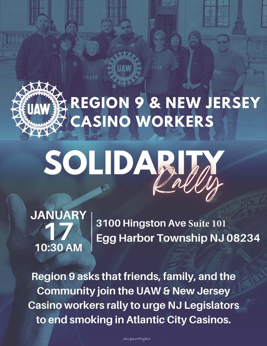 🤝Join the United Auto Workers (UAW) Region 9 and the brave workers of New Jersey Casinos for a momentous SOLIDARITY RALLY  to urge NJ Legislators to end smoking in Atlantic City Casinos   #SolidarityForever #UnitedWeStand #UAW #LaborRights #NJCasinoWorkers #SolidarityRally2024