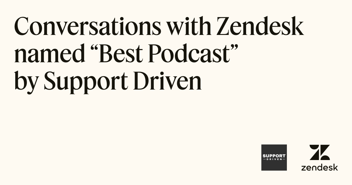 🥳 🎈 It's time to bring out the balloons, because we've got something to celebrate: Conversations with Zendesk was recently named 'Best Podcast' by Support Driven! zdsk.co/48xtRa0