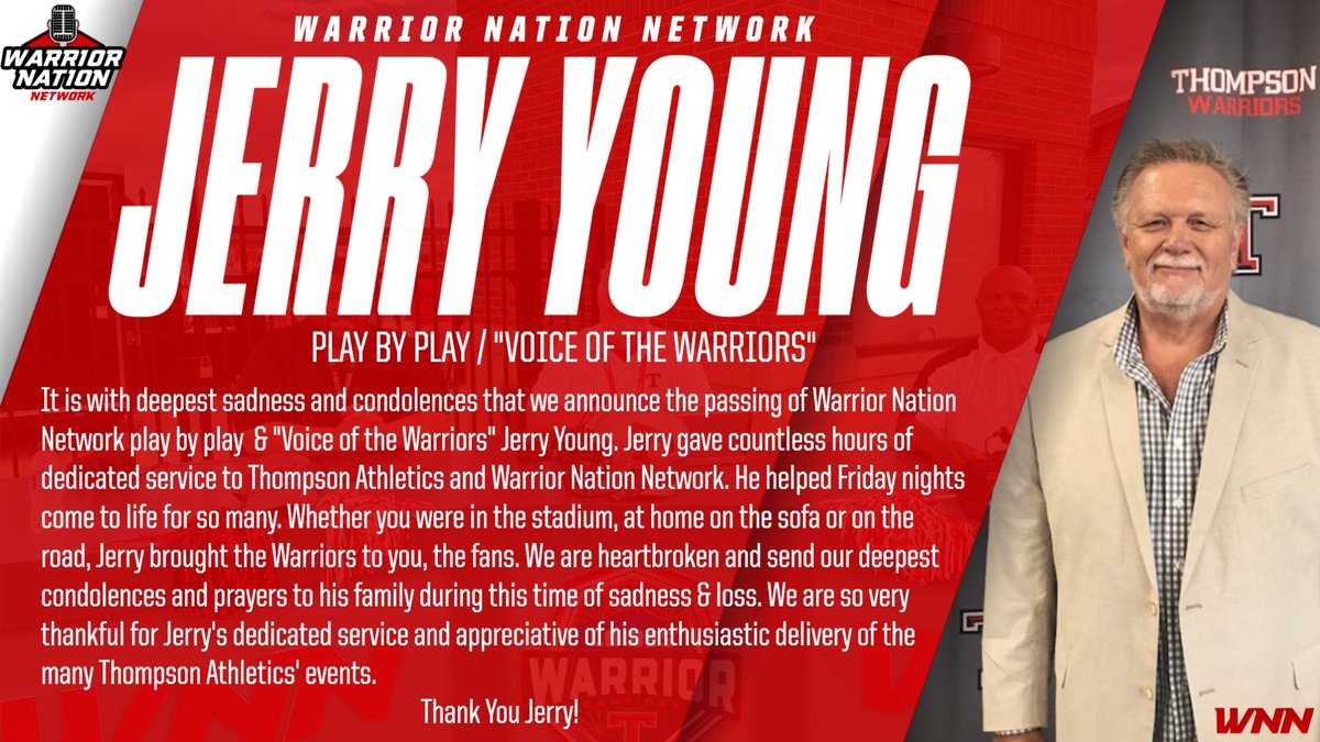 WNNetwork1's tweet photo. We are heartbroken to learn of the passing of Warrior Nation Network play by play man Jerry Young, the Voice of the Warriors! Jerry's passion for Thompson Athletics was undeniable. We greatly appreciate his service to WNN! Please pray for Jerry's family during this time of loss. https://t.co/r9KNFuR6Q1