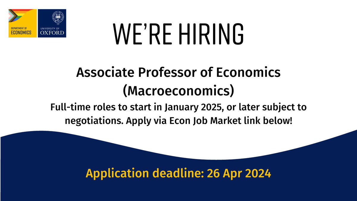 The Department of Economics is advertising a position in Macroeconomics at Associate/Full Professor level. The deadline for applications is 26 April 2024. Apply now here: econjobmarket.org/positions/10430 For any questions contact personnel@economics.ox.ac.uk.