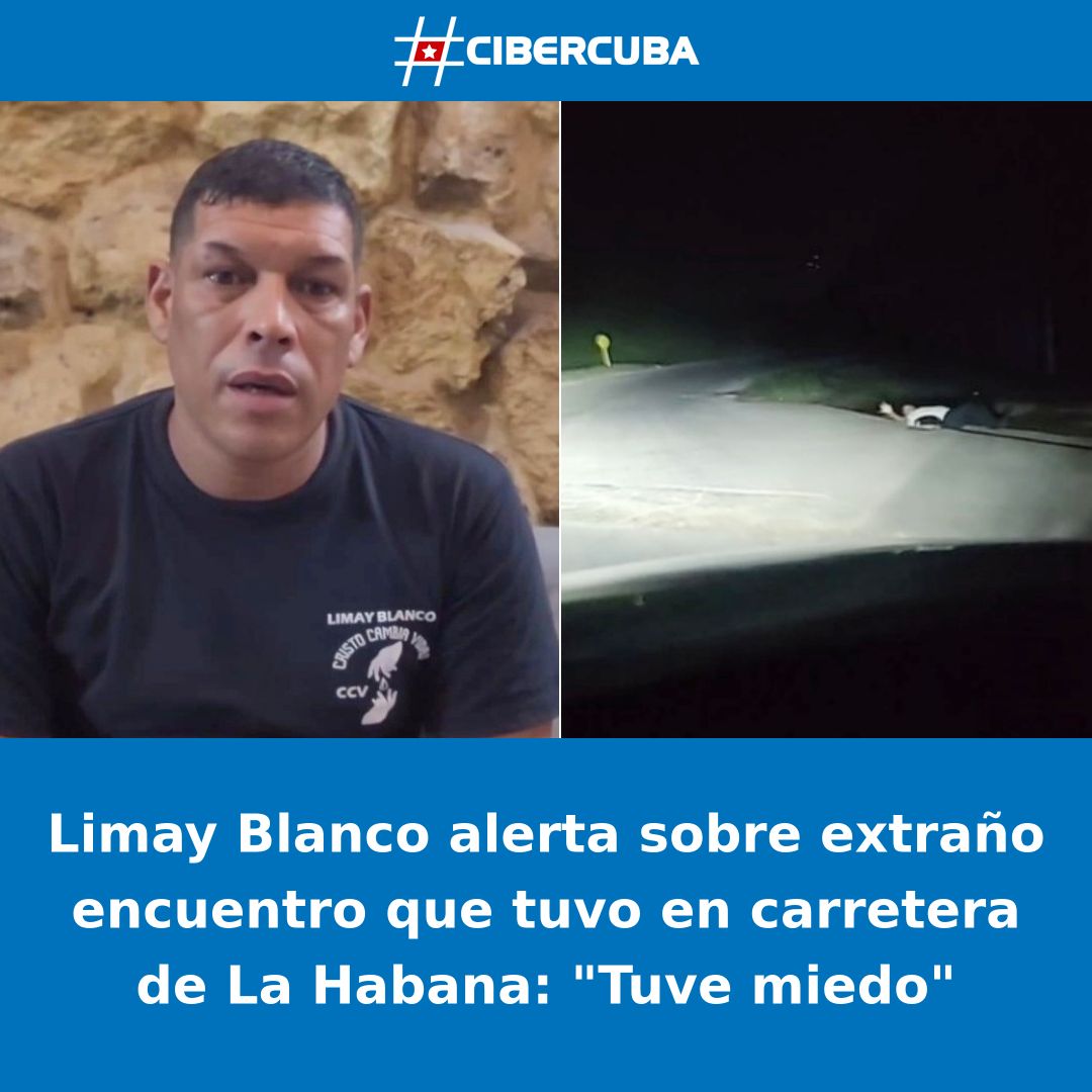 Limay Blanco alerta sobre extraño encuentro que tuvo en carretera de La Habana: 'Tuve miedo' Leer más: shrlnk.org/noticias/2024-… #CiberCuba #Cuba