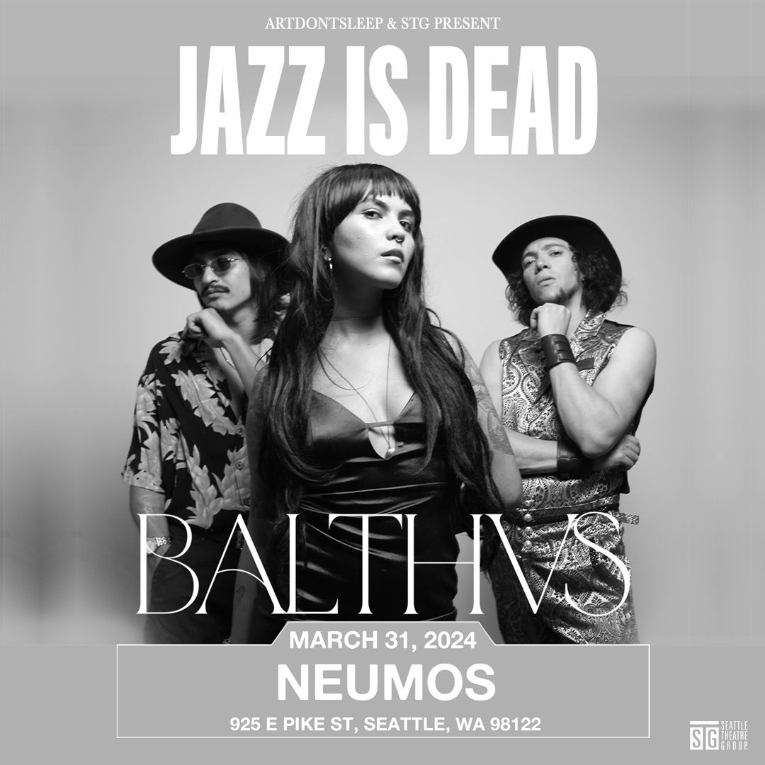 JUST ANNOUNCED: @jazzisdeadco presents @BALTHVS at @Neumos on March 31st! Tickets on sale now at STGPresents.org.
