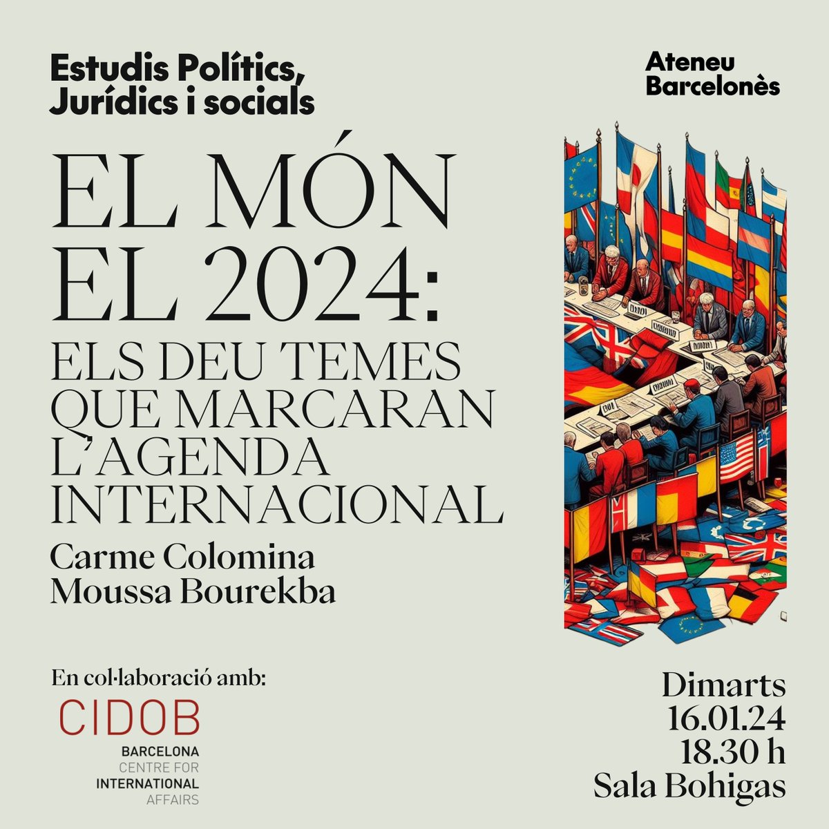 Els invesitagors del @CidobBarcelona @Carmecolomina i @MoussaBk, ens acompanyaran el proper dimarts 16 de gener per analitzar els deu temes que marcaran l'agenda internacional el 2024. ⌚️ 18.30 h. Si no n'heu tingut prou amb un 2023 políticament intens... prepareu-vos pel 2024!