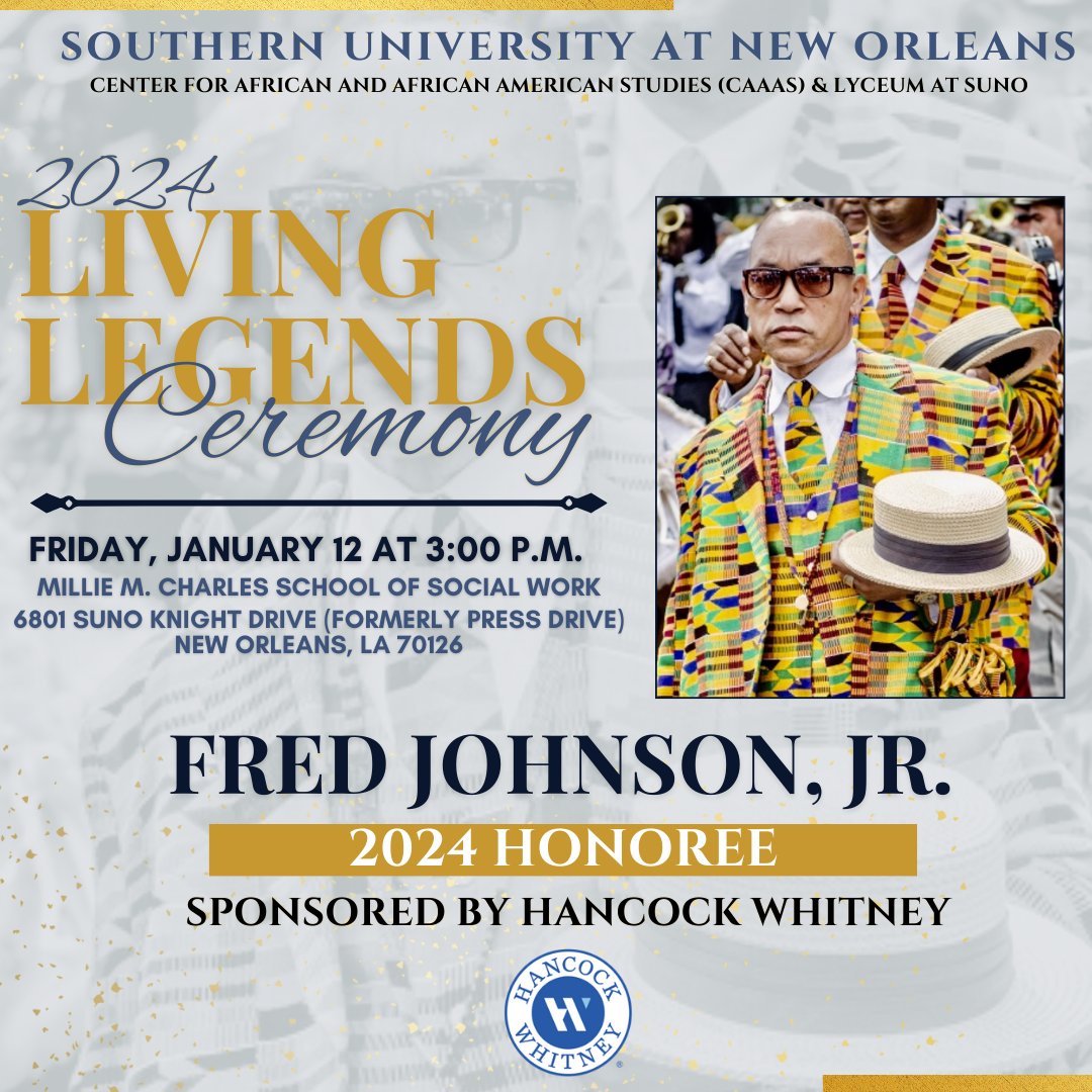 We'll see you today at 3 p.m. at our 2024 Living Legend Award Ceremony sponsored by Hancock Whitney as we honor Fred Johnson, Jr.! #WeAreSUNO #HBCUProud #WatchUsGrow