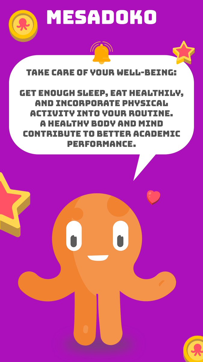 Take Care of Your Well-being:  Get enough sleep, eat healthily, and incorporate physical activity into your routine. A healthy body and mind contribute to better academic performance.

#WellbeingFirst #SleepWellLiveWell #HealthyEatingforLife #ActiveBodyActiveMind #mesadoko