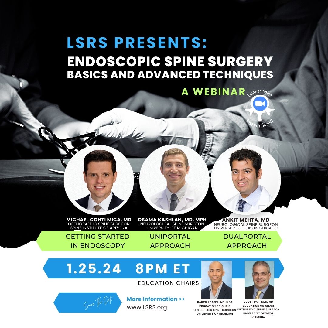 LSRSspine's tweet photo. Join us Th Jan 25 8PM ET for a LIVE webinar discussing ENDOSCOPIC SPINE SURGERY >> details and reg link >>https://t.co/u2IIHOB0do

#orthotwitter #spine #neurotwitter #Neurosurgery #nsgy #neurosurgeons @WomenSurgeons @TweetsOrtho @WINSneurosurge1 #MedTwitter
#surgery #surgeon https://t.co/vSREPciYvv