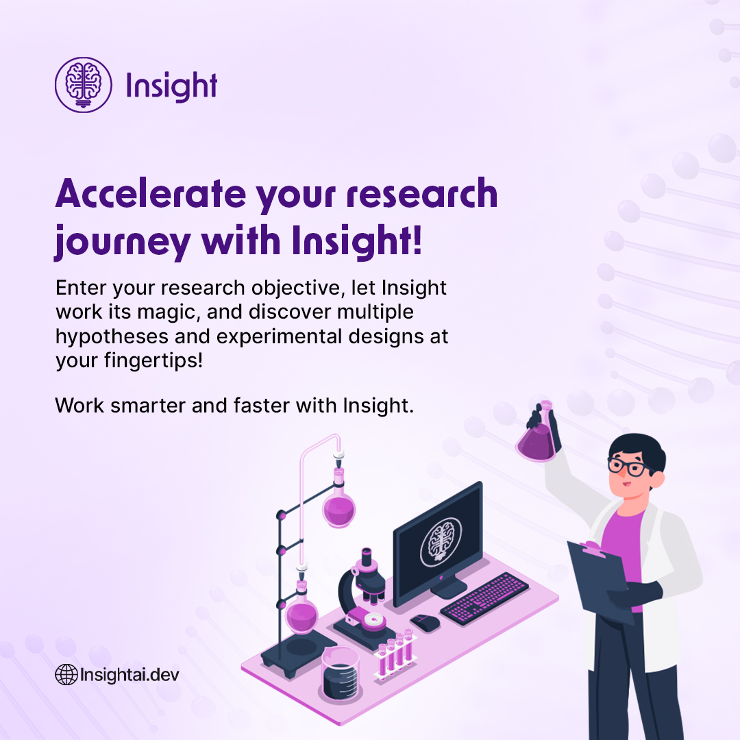 Unlock the Power of Insight for Your Research! ✨

With integration of diverse databases of PubMed, NIH ClinicalTrials, NIH RePORTER, MyGene and MyVariant, Insight enables you to design quick and comprehensive experimental designs to back your research hypothesis. 

Here are the