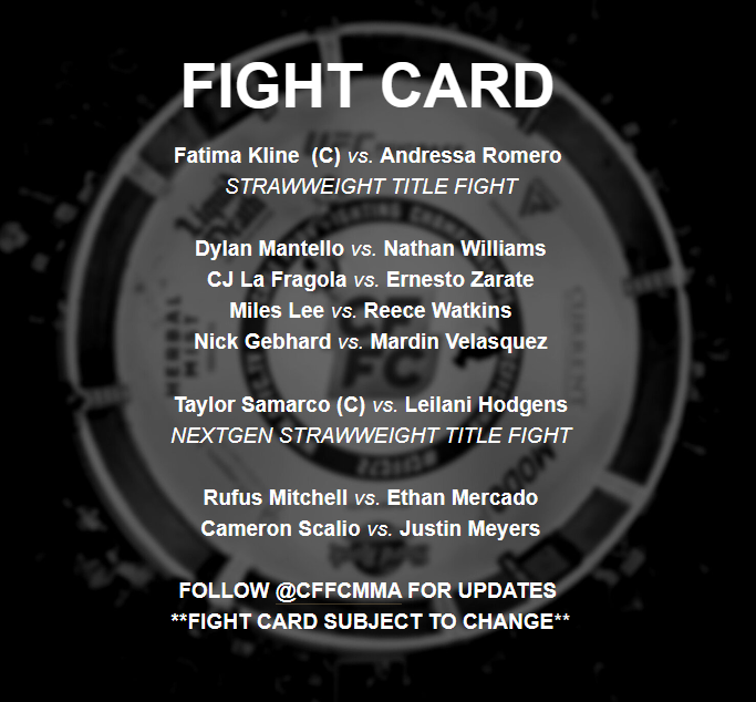 #CFFC129 takes place om February 9th at the 2300 Arena in Philadelphia, PA. 

Main Event (115 lbs👑)
- Fatima Kline (C) vs. Andressa Romero 

Also on the card
- Dylan Mantello vs. Nathan Williams
- CJ La Fragola vs. Ernesto Zarate

(More fights check second picture)
