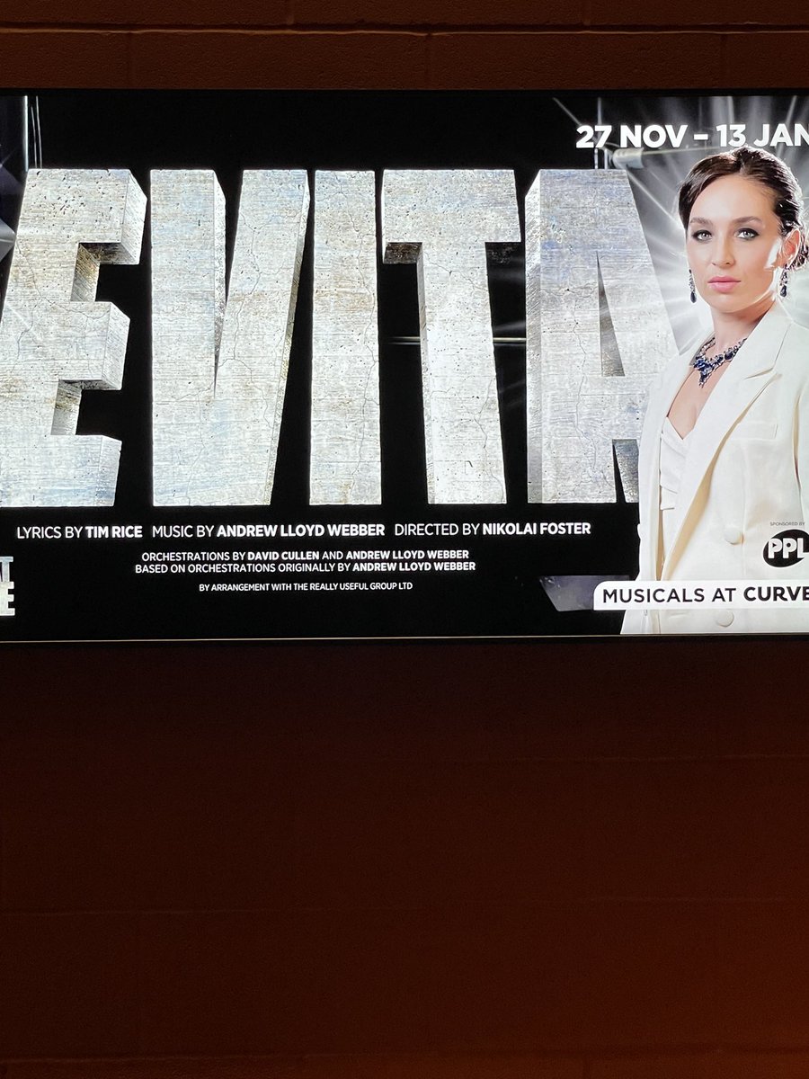 In Leicester to see Evita at The Curve.
