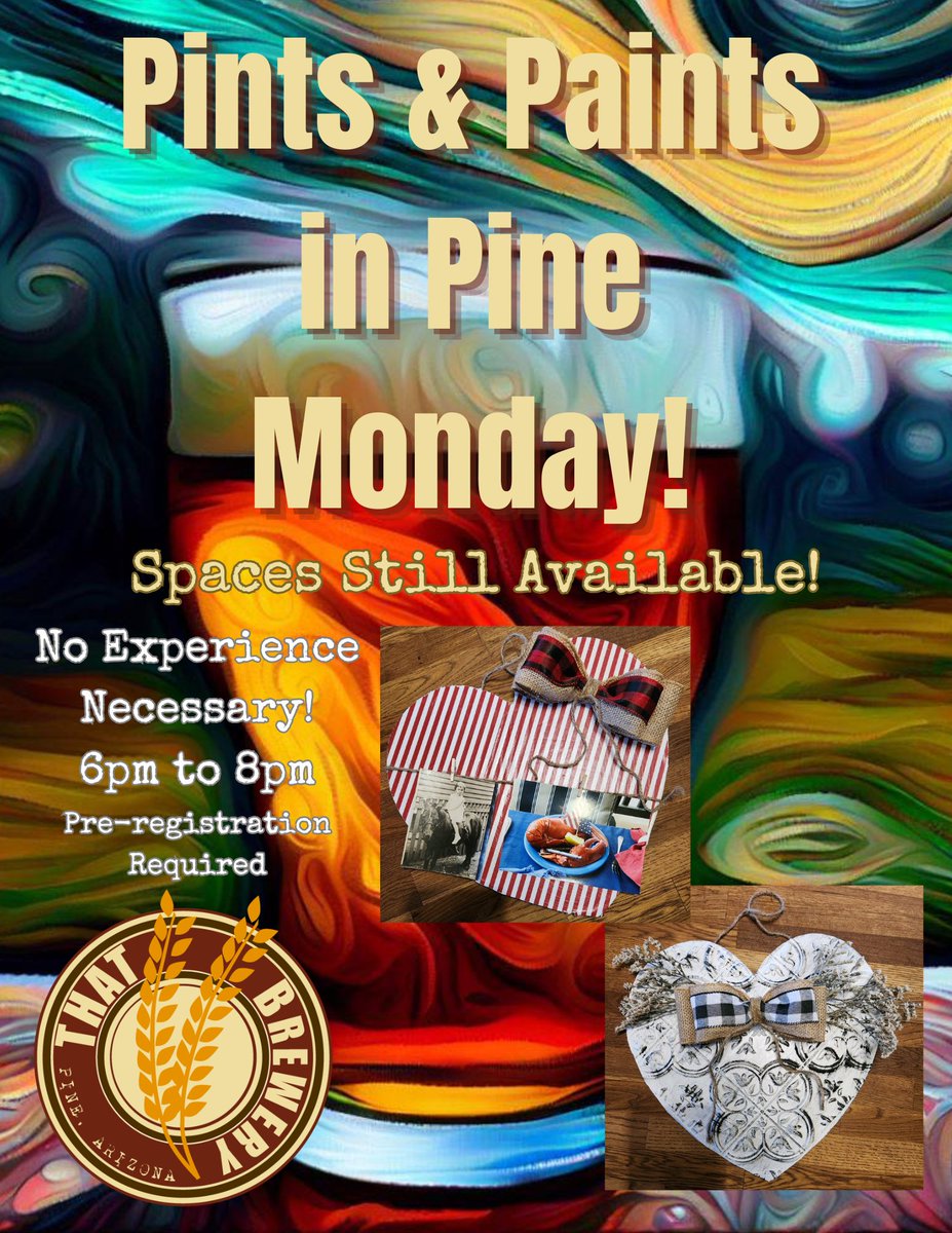 Pints &amp; Paints in Pine is back! Come join our host Beth Chafey where we'll be decorating metal hearts. Includes supplies, 2 pints (or house wine), snacks and server tip. $45 Cash or check. Must pre-pay so stop by the Pub today! #PintsAndPaints #THATBrewery #THATBreweryAndPub