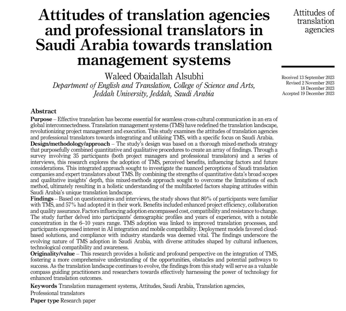 WaleedAlsubhi's tweet photo. 📢 I'm thrilled to share that my latest research paper, "Attitudes of Translation Agencies and Professional Translators in Saudi Arabia Towards Translation Management Systems" is now published in the Saudi Journal of Language Studies!

💡This paper explores the integration and utilization of Translation Management Systems (TMS) in Saudi Arabia, delving into the attitudes and adoption rates among translation agencies and professional translators. I used a mixed-methods strategy, combining surveys and interviews, to offer insights into the perceived benefits, challenges, and future potential of TMS in the Saudi translation landscape.

💡Key findings indicate a significant familiarity and adoption of TMS, highlighting its benefits in enhancing project efficiency, collaboration, and quality assurance. However, factors like cost, compatibility, and resistance to change pose challenges in adoption. The research also emphasizes the evolving nature of TMS in Saudi Arabia, considering cultural influences and technological compatibility.

This study contributes to our understanding of technology's role in translation and provides a compass for practitioners and researchers in this rapidly evolving field.

You can read the full paper here: https://t.co/TWAACAGWC9

#TranslationTechnology #TranslationManagementSystems