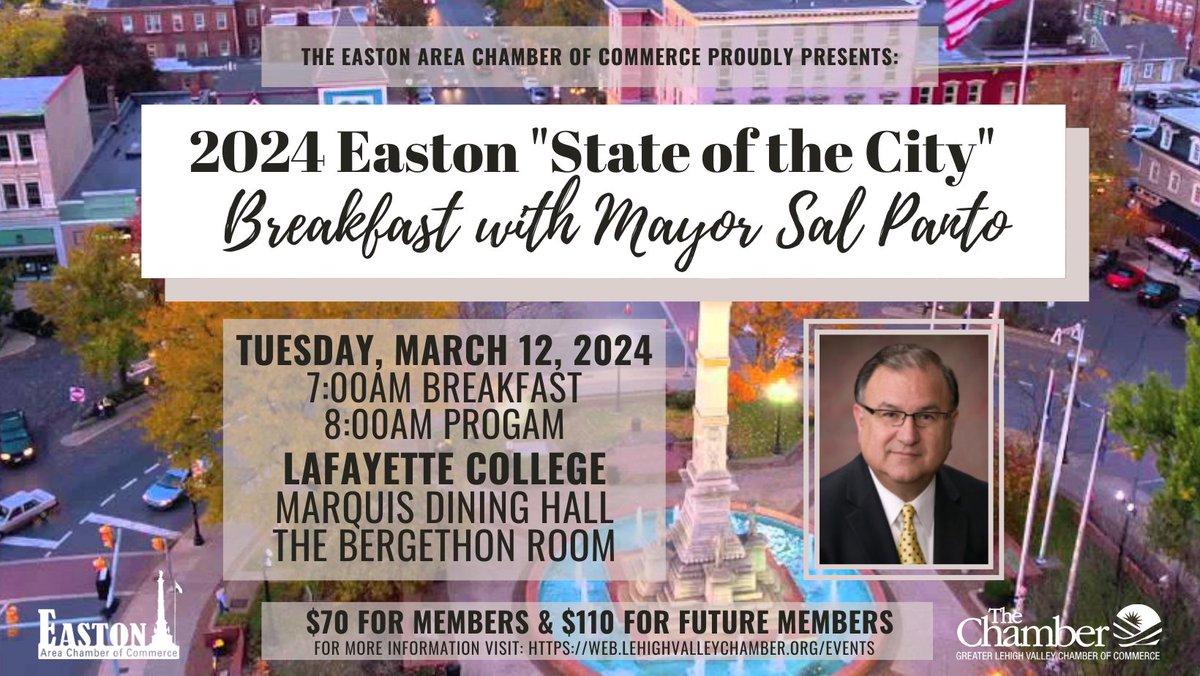 The Easton Area Chamber of Commerce will host the Mayor's 2024 State of the City breakfast at Lafayette College on Tuesday 3/12. Visit the Chamber's web site to reserve your tickets.