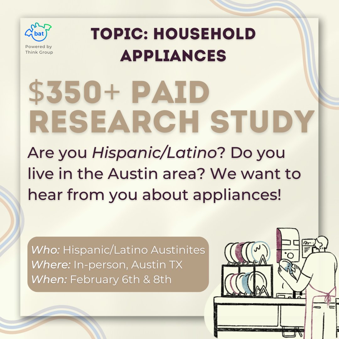 BecomeAThinker's tweet photo. *$350+ Paid Study** Are you Hispanic/Latino and live in Austin? We want to hear from you about household appliances.

Survey Link: https://t.co/hOwGlHGZt6

Who: Hispanic/Latino Austinites
Where: In-person, Austin TX
When: February 6th &amp; 8th https://t.co/4fcm2rTny6