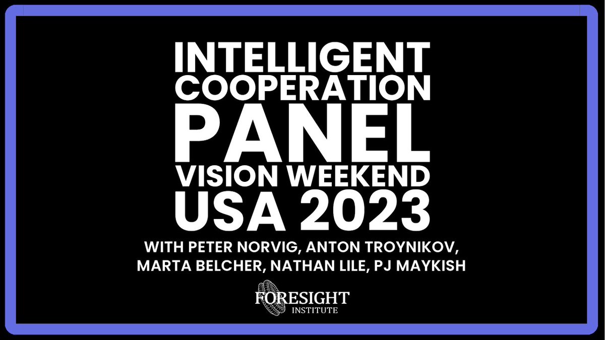 Watch the Vision Weekend 2023 Intelligent Cooperation Panel discussion, with Peter Norvig, Anton Troynikov, Marta Belcher, Nathan Lile, and PJ Maykish. Watch here: youtu.be/8_DfTaf8MMc