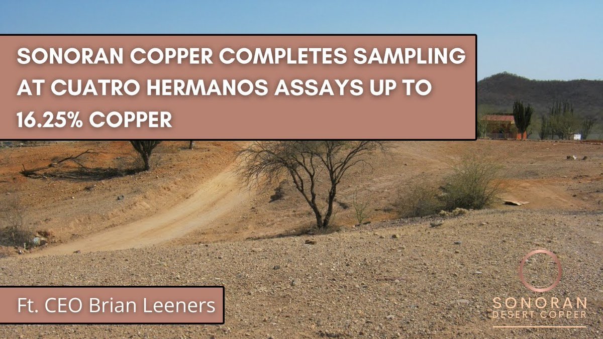 sonorancopper's tweet photo. CEO Brian Leeners talks about our latest news release regarding the completion of the sampling program at the Cuatro Hermanos project in Mexico, including assays up to 16% copper.  

View the full video here: https://t.co/7SVpjkfmwa

#Copper #Mining #Stocks #Investment https://t.co/kZi1ZswCqc