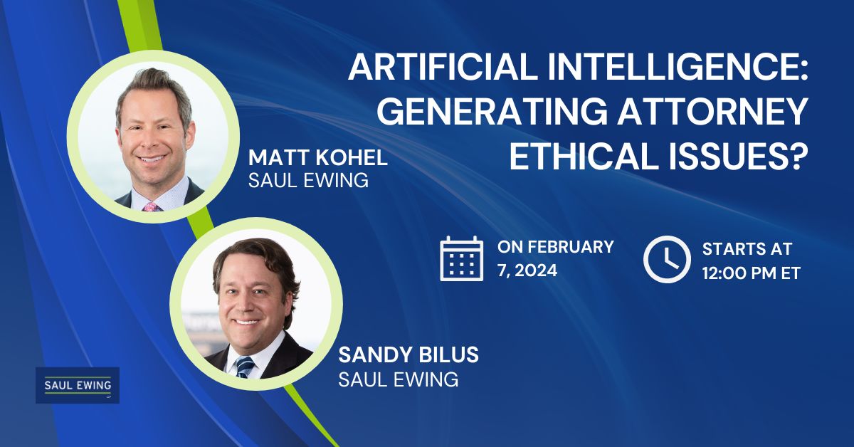SaulEwing's tweet photo. On February 7, join Partners Matt Kohel and Sandy Bilus (@AlexanderBilus) for a webcast with @ACCinhouse. Matt and Sandy will address how the latest developments in #GenerativeAI can generate attorney ethical issues. Details: https://t.co/rJjNQk6lU7 

#NewToInHouse #AI https://t.co/kAsjFPouwL