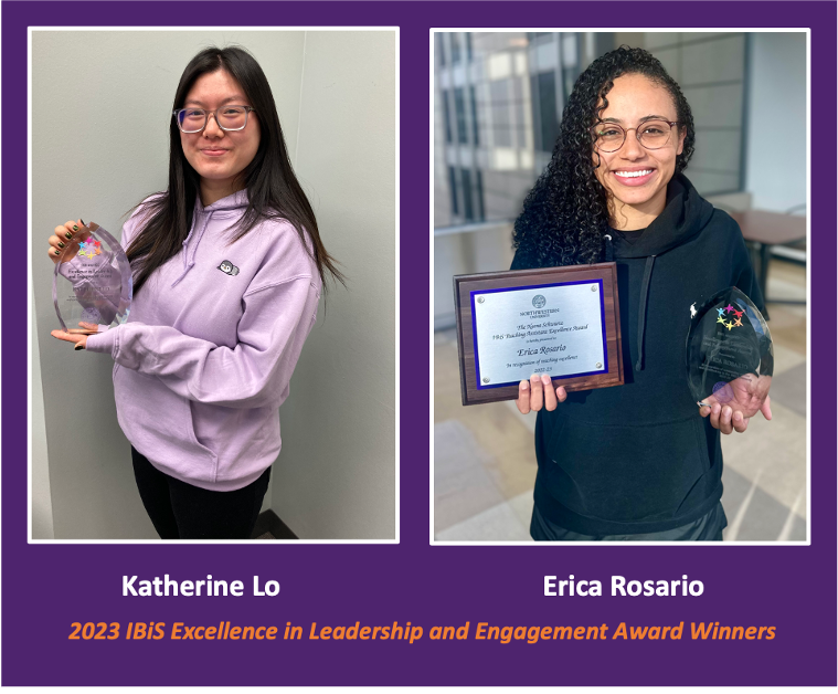 IBiSatNU's tweet photo. We are so thankful to the IBiS grad students that put in extra time and energy into improving the IBiS community. A big congrats to Katherine Lo and Erica Rosario for being the 2023 IBiS Excellence in Leadership and Engagement Award winners! Thank you for all your contributions! https://t.co/O7POCshJRj