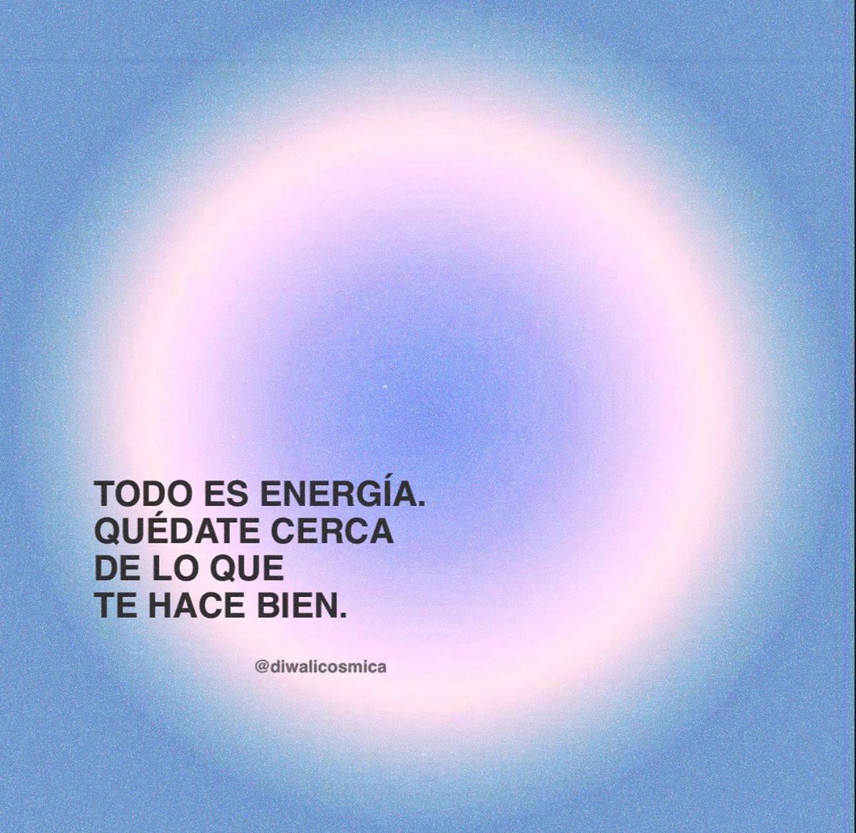 Quédate cerca de lo que te hace bien.