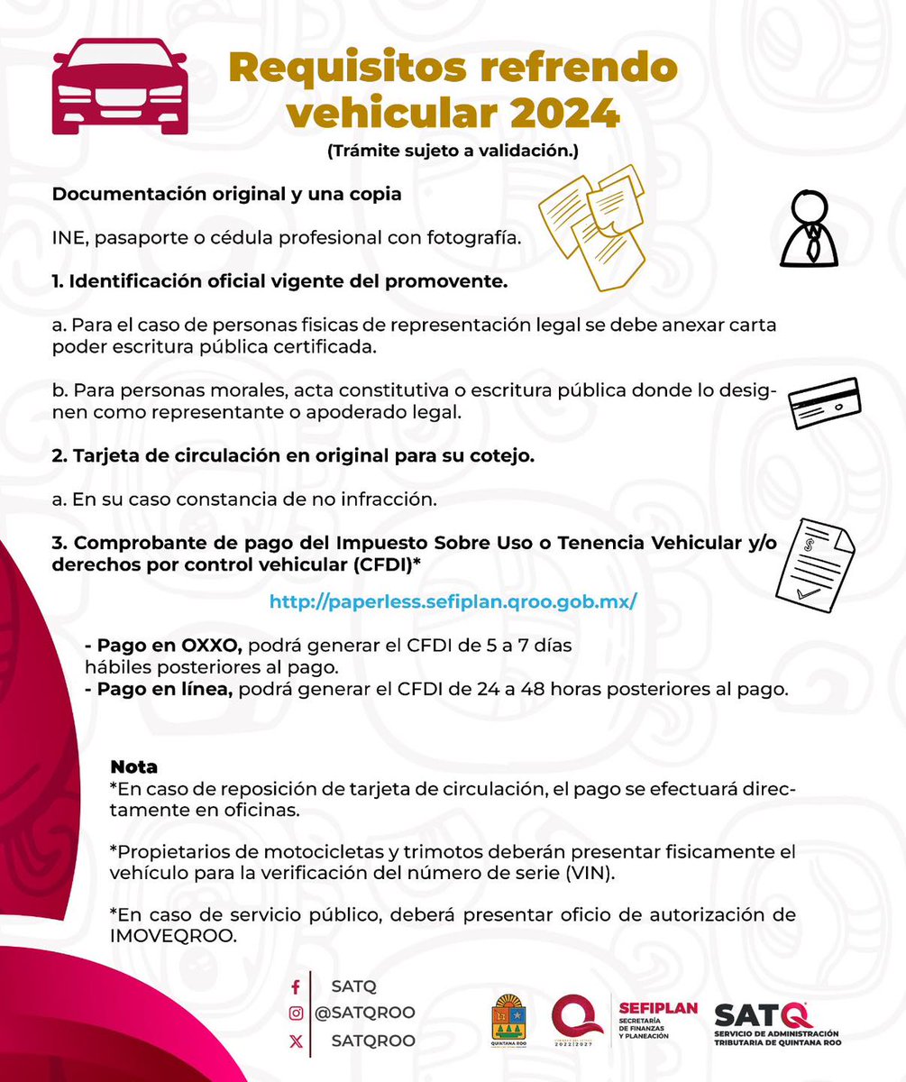 Sefiplanqroo's tweet photo. Te compartimos los requisitos que deberás presentar en las oficinas de recaudación y módulos del SATQ para realizar tu #RefrendoVehicular2024 y #CirculaSeguro.

Acude a las oficinas donde esté dado de alta tu vehículo.
#UnidosParaTransformar https://t.co/hY1W7y1vh4