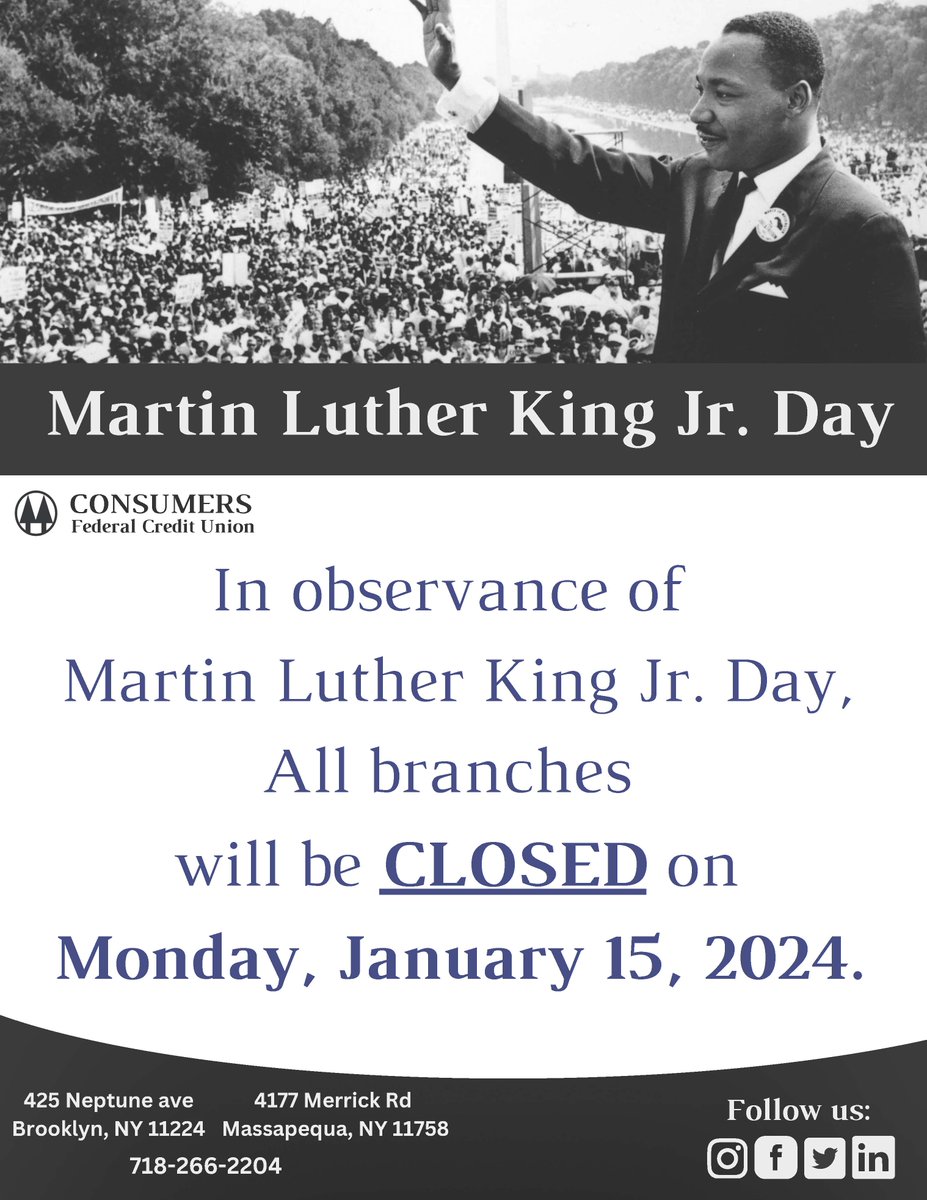 ConsumersFcu's tweet photo. In Observance of Martin Luther King Jr. Day, our offices will be closed on Monday, January 15th, 2024. We wish everyone a happy and safe holiday! https://t.co/2rAHvq5LfQ