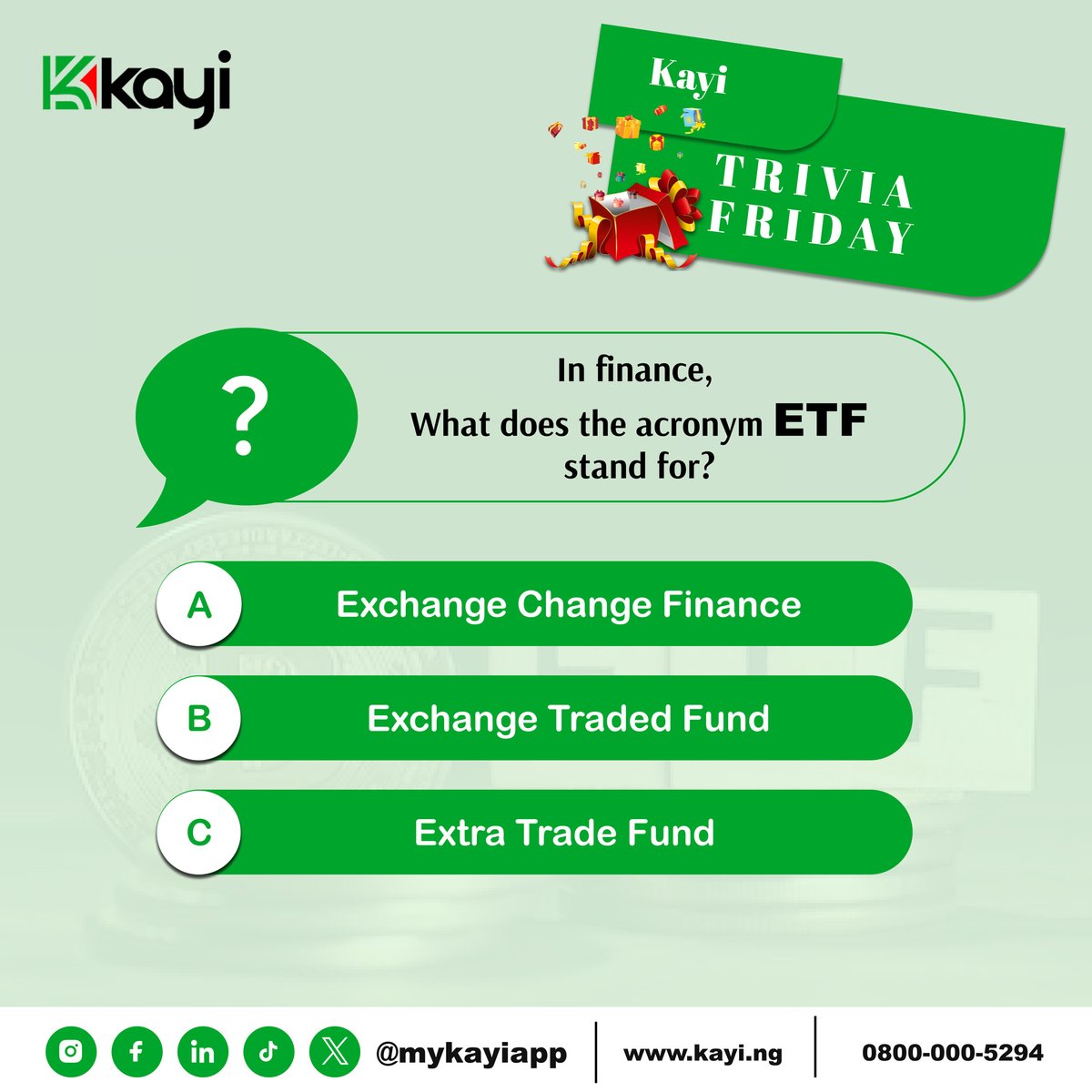 mykayiapp's tweet photo. Friday trivia
Trivia Question: In finance, what does the acronym ETF stand for?
Answer:
A) Exchange Change Finance
B) Exchange Traded Fund
C) Extra Trade Fund
#Fridaytrivia
#KayiFriday
#Mykayiapp
#Kayiway
#Digitalbanking https://t.co/ExlJJUmRK3