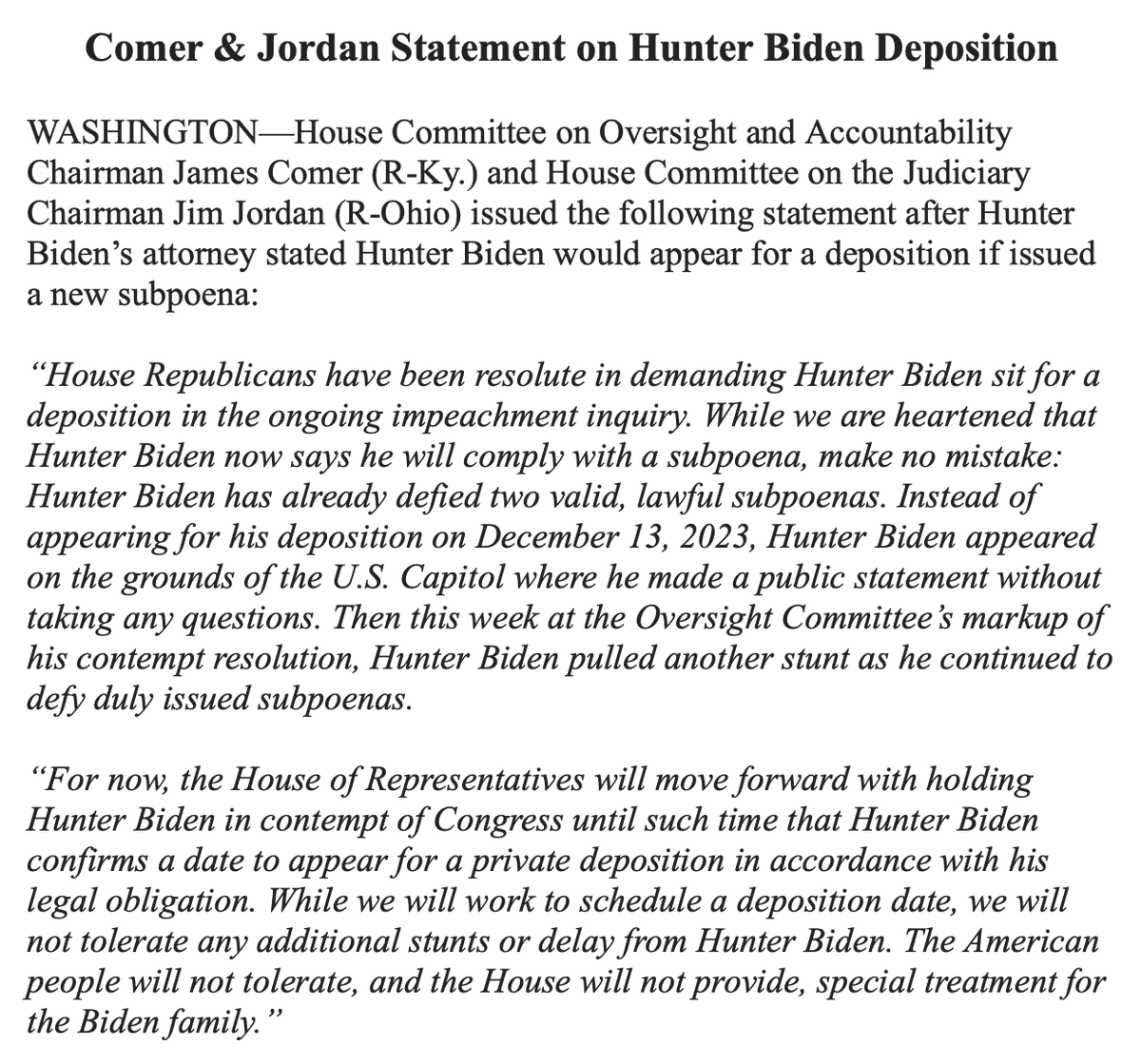 🚨STATEMENT🚨 While we are heartened that Hunter Biden now says he will comply with a subpoena, make no mistake: Hunter has already defied two valid, lawful subpoenas. For now, the House will move forward with holding Hunter Biden in contempt of Congress. Read👇@Jim_Jordan