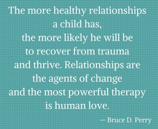 Gerry๐ง ๐ฑ (@gerrydiamond71) on Twitter photo โThe more healthy relationships a child has, the more likely he will be to recover from trauma and thrive. Relationships are the agents of change, and the most powerful therapy is human love.โ <a href="/BDPerry/">Bruce D. Perry, M.D.,Ph.D.</a> โThe more healthy relationships a child has, the more likely he will be to recover from trauma and thrive. Relationships are the agents of change, and the most powerful therapy is human love.โ <a href="/BDPerry/">Bruce D. Perry, M.D.,Ph.D.</a>