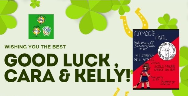 Best of Luck to Cara, Kelly &amp; all the St.Mary's team in the Camogie Junior Munster Final tomorrow Vs Scoile Mhuire, Carrick on Suir. 
📍Fr. O' Neill's
📅 Sat 13th Jan
⏰️ @1pm