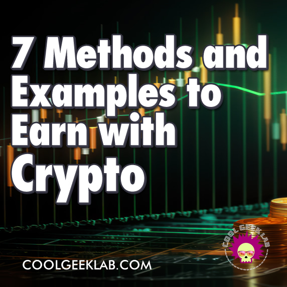 7 Practical Methods and Examples to Earn with #Cryptocurrencies 🚀 
Explore #tradingtips, staking for #passiveincome, and #mining  strategies. Discover top ICO  platforms, and master masternodes. Your path to #financialfreedom starts  now! #CryptoGuide 

✅coolgeeklab.com/b9cn