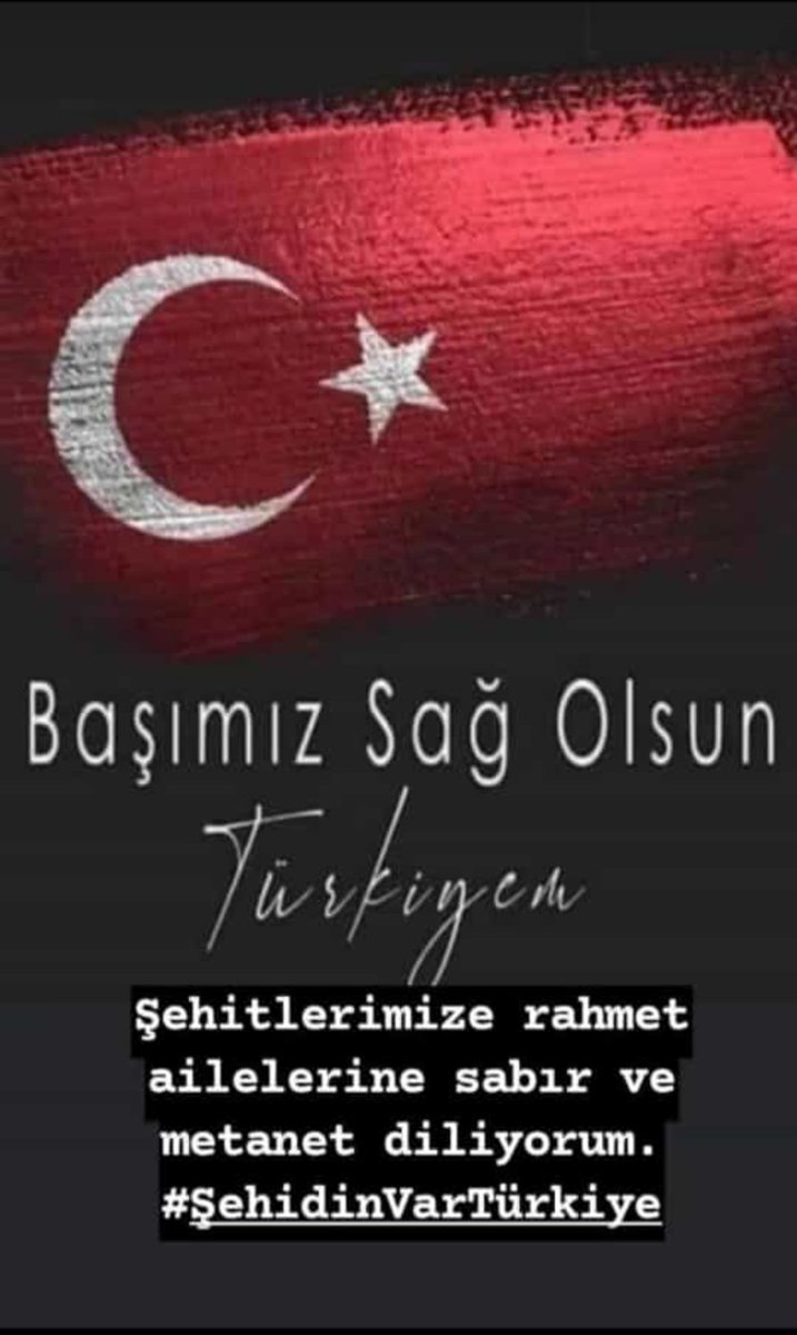 Aziz şehitlerimize Allah'tan rahmet yakınlarına başsağlığı dilerim yaralı askerlerimize Allah'tan acil şifalar