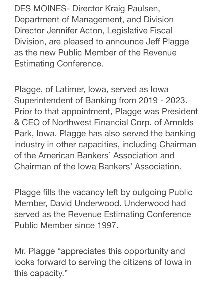 Jeff Plagge of Arnolds Park, who retired as State Banking Superintendent on 12/29/23, is now the public member of the State Revenue Estimating Conference that sets official guess of state tax $ that’s used when #ialegis drafts state budget.  Next mtg in March.
