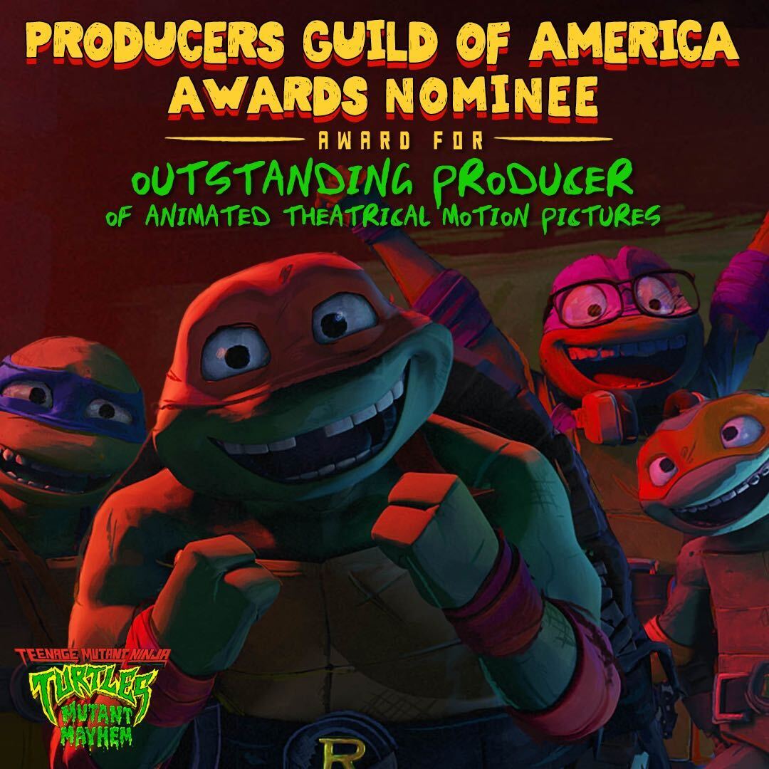 hold onto your shells… #TMNTMovie #MutantMayhem is nominated for Outstanding Producer of Animated Theatrical Motion Pictures at the @producersguild #PGAawards! COWABUNGAAA 🐢