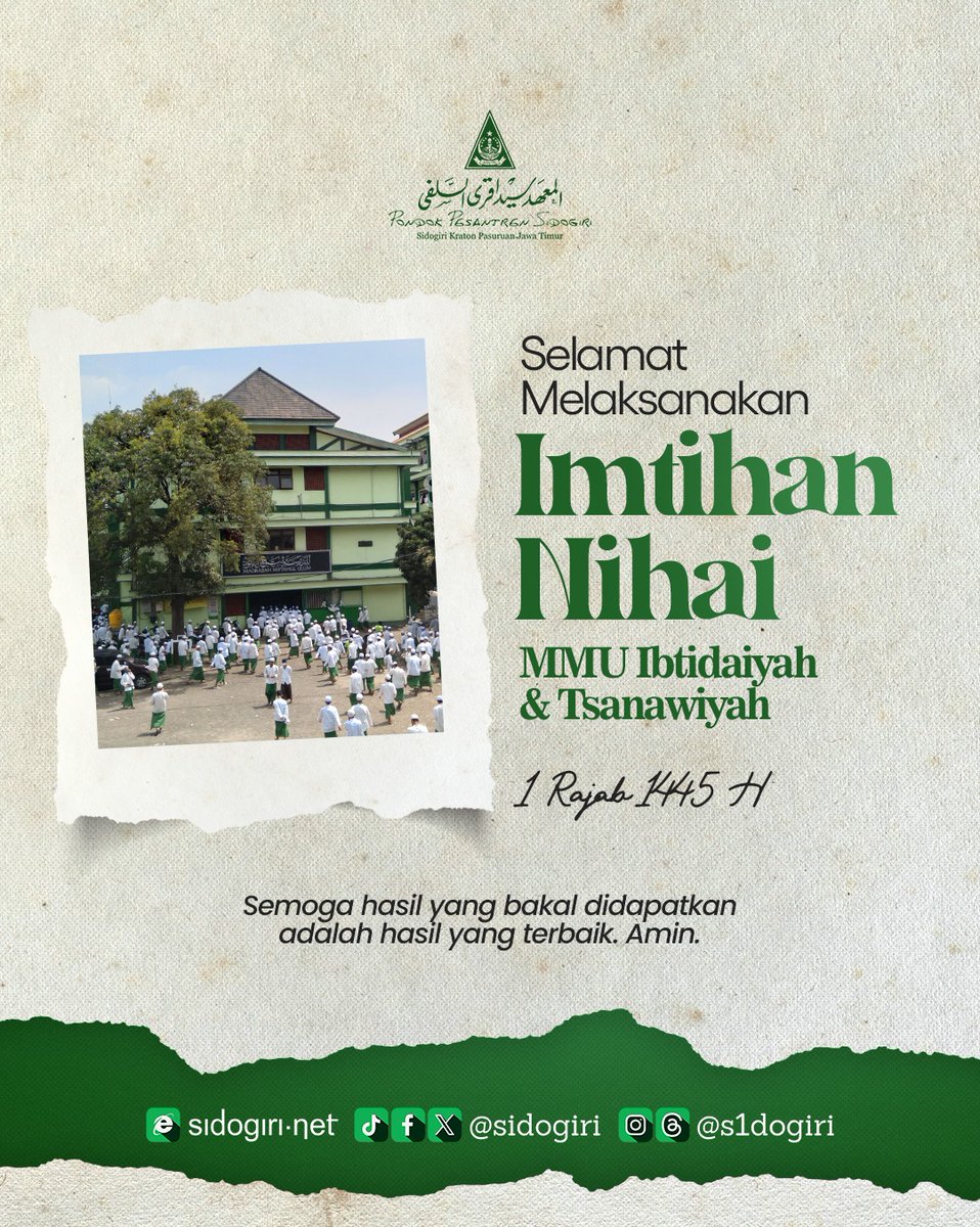 Selamat dan semangat menghadapi Imtihan Nihai MMU Ibtidaiyah dan Tsanawiyah Induk dan Ranting Pondok Pesantren Sidogiri. Semoga hasil yang bakal didapatkan adalah hasil yang terbaik. Amin.

#sidogiri