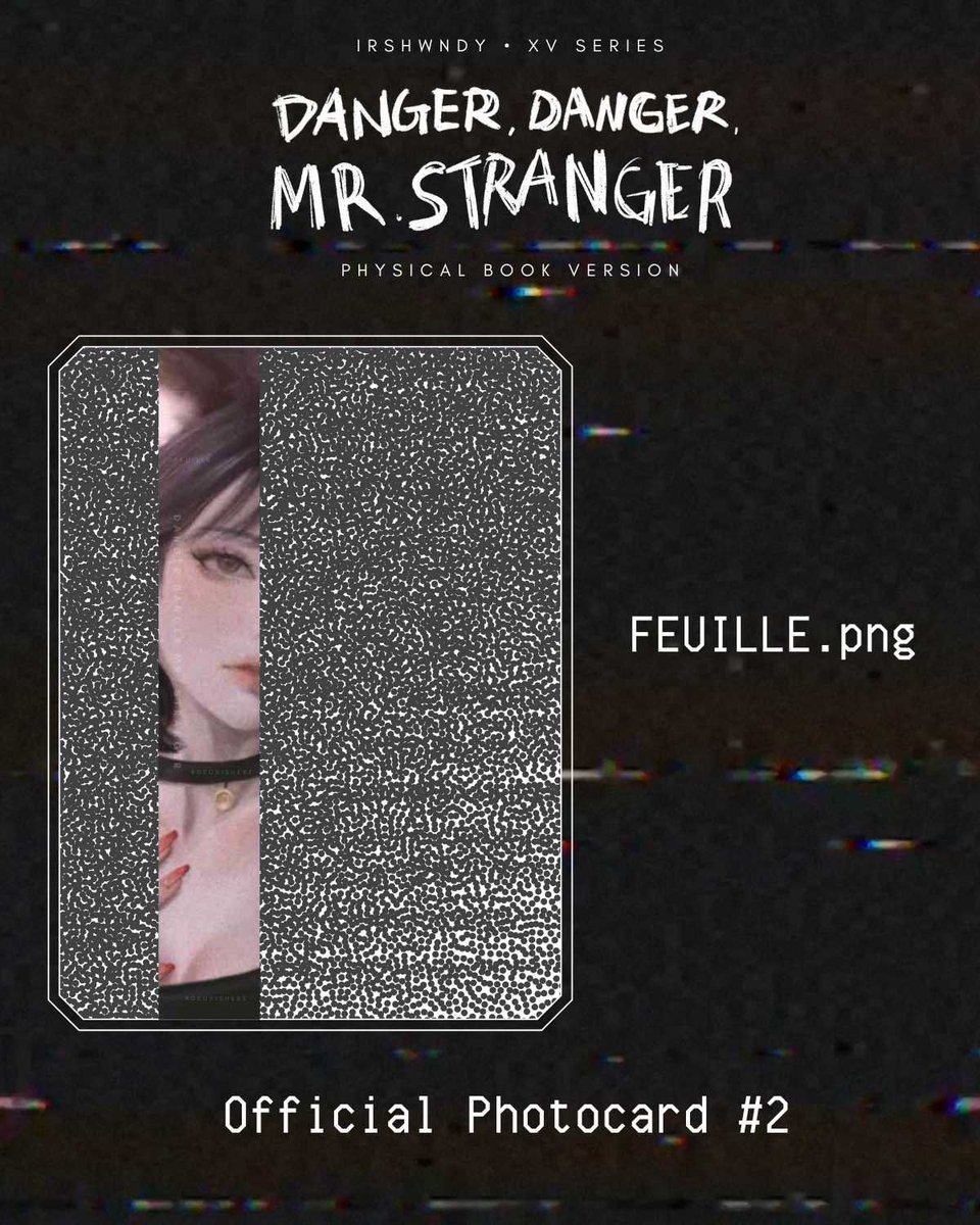 Official Photocard #2 - Feuille.png 💋
Available in the book version of Danger, Danger, Mr. Stranger coming this February 📖 #DeuxIsHere