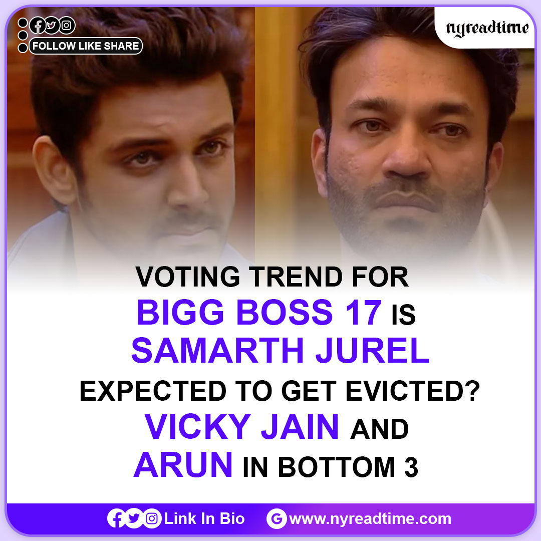 Read More➡👉nyreadtime.com/bollywood/voti…
🗳️🔥 Voting Trend for Bigg Boss 17: Is Samarth Jurel Expected to Get Evicted? 😱 Vicky Jain and Arun in Bottom 3 😬 #biggboss17 #evictionalert #samarthjurel #vickyjain #arun #bottom3 #realitytv #voteout #dramaalert #instatrend #instagossip