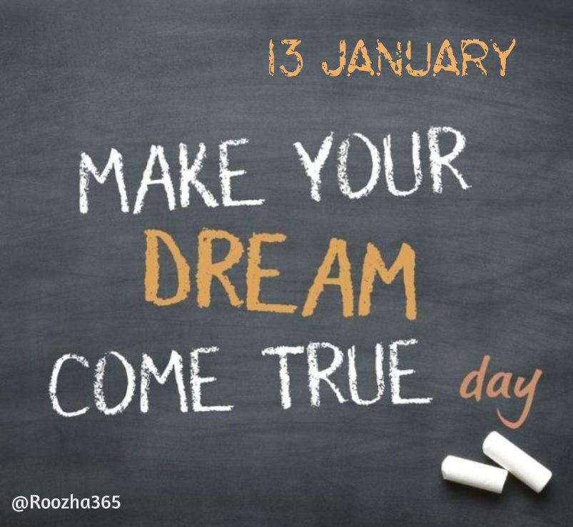 ۱۳ ژانویه #روز_رویاهایت_را_حقیقت_ببخش است. روزی برای یادآوری و تاکید بر اینکه به رویاهای‌مان باور داشته باشیم، فراموش‌شان نکنیم و برای رسیدن به آنها تلاش کنیم
#روزها
#MakeYourDreamComeTrueDay
t.me/Roozha365