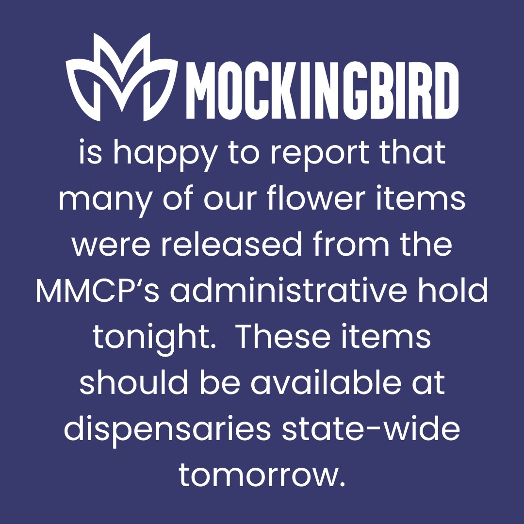 Many of our flower products were released from the admin hold tonight. Our premium 1/8s &amp; 7g &amp; 14g bags will be available again in dispensaries tomorrow. We are proud to provide safe, premium medical cannabis for the patients of MS.  
#Mockingbird #Mississippi  #nothingforsale