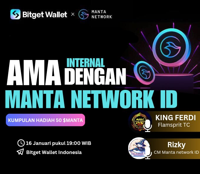 AMA INTERNAL DENGAN MANTA NETWORK INDONESIA <a href="/MantaNetwork_ID/">Manta Network | Indonesia 🔱</a>

⏰16 Januari pukul 19:00 WIB
📍t.me/BitgetWallet_I…

Jangan lewatkan AMA kali ini untuk mengetahui banyak hal tentang manta, termasuk cara memenuhi syarat Airdrop manta

#MantaNetwork #bitgetwallet #AMA #Airdrops