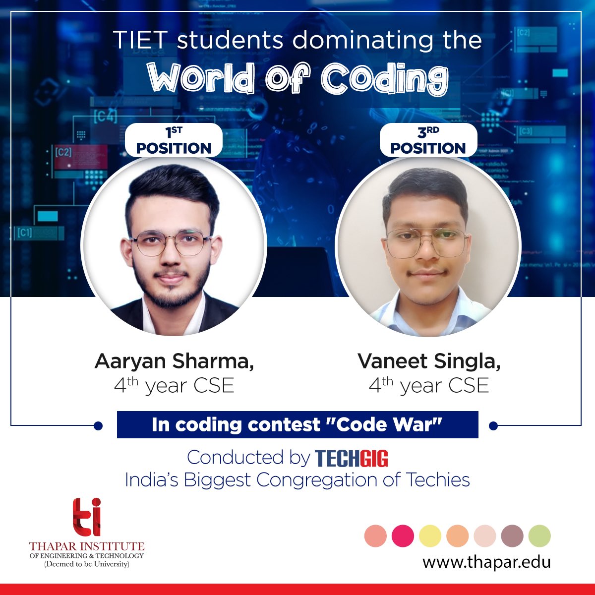 TIETofficial's tweet photo. We’re proud to share that our brilliant students Aaryan Sharma and Vaneet Singla, from the 4th year of Computer Science and Engineering, have secured the top ranks in the coding contest ‘Code War’
We wish them the best in their future endeavors!
#TIET #ThaparInstitute #Codewar https://t.co/KtPrGe2Haz