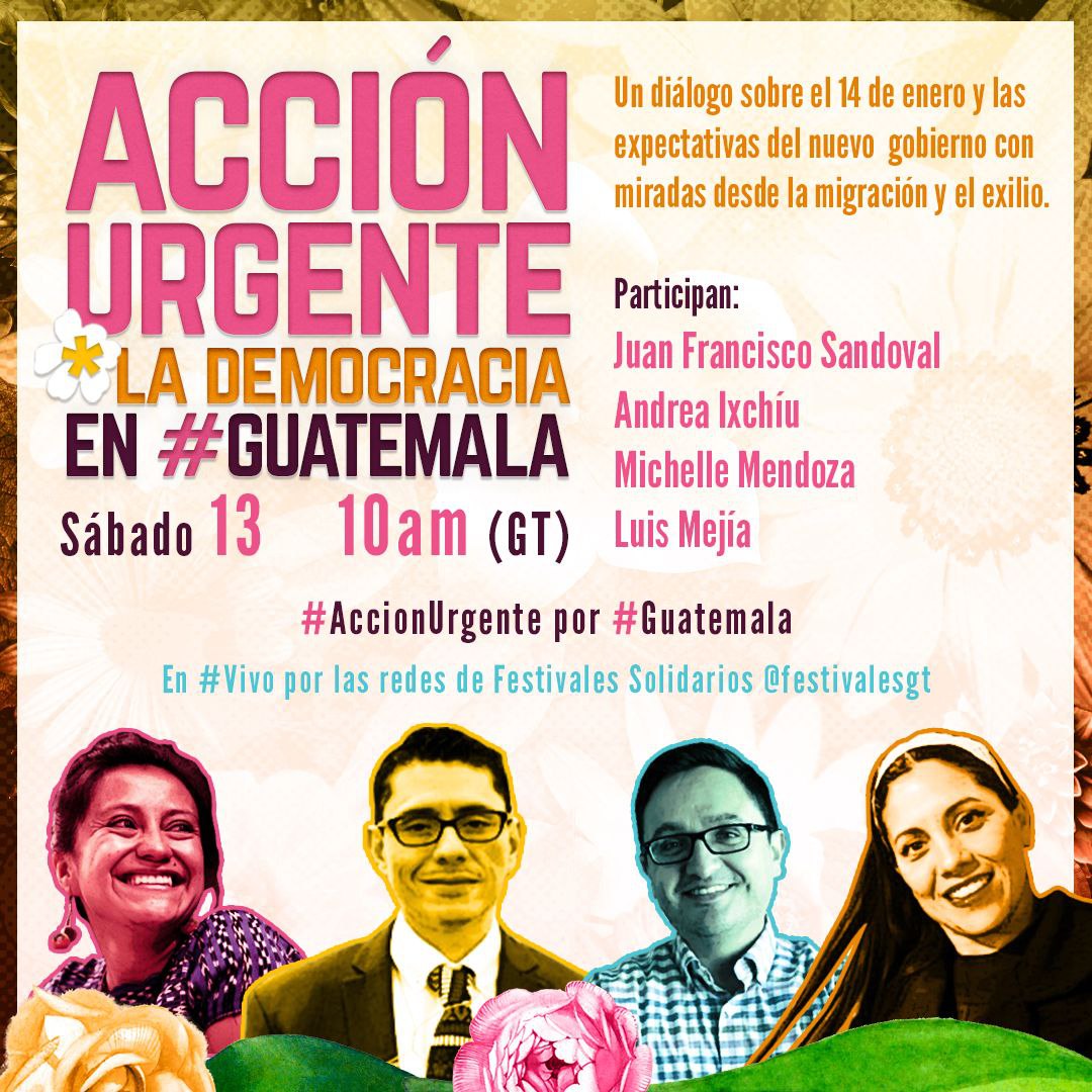 Estamos a horas para el cambio de Gobierno en Guatemala. Les convocamos a esta #AccionUrgente por la democracia. Un diálogo antes del 14 de enero y las expectativas ante el nuevo gobierno.
Tendré el gusto de conversar con:
Luis Mejía - @MigrantesPorGT 
@JSandoval1982  - Fiscal en…