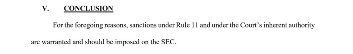 cowboycrypto313's tweet photo. 🚨SEC VS DEBT BOX UPDATE🚨
       Debt Box Response 1/12/24
“The SEC should be SANCTIONED here. As discussed below, this is the rare case that warrants sanctions under Rule 11 of the Federal Rules of Civil Procedure and under this Court's inherent authority. The SEC knew from the outset that it had no evidence of any irreparable harm, but it falsely and misleadingly suggested in its filings with the Court that it did. And when confronted with the incontrovertible, direct evidence showing that its position on irreparable harm was untenable, the SEC, knowing the truth, nonetheless "doubled down on its [false] argument [in a court pleading], rather than acknowledging the error." Order to Show Cause at 15. In essence, the SEC obtained the TRO by lying to this Court, and abusing the judicial process.”

“For the foregoing reasons, sanctions under Rule 11 and under the Court's inherent authority are warranted and should be imposed on the SEC.”