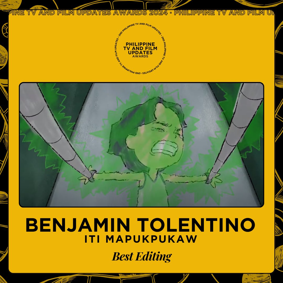 #PhilippineTVAndFilmUpdatesAwards BEST EDITING Winner: Benjamin Tolentino, ‘Iti Mapukpukaw’