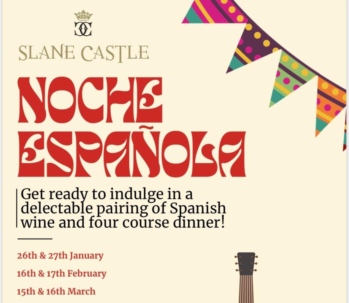 Join us for our 'Noches Españolas' dining series. Be welcomed on arrival to Browne's Bar, with a Spanish Cocktail & a selection of Tapas appetisers, followed by delicious four-course set menu, Gandon Room Restaurant. Make a night of it: slanecastle.ie/events/ #slanecastle