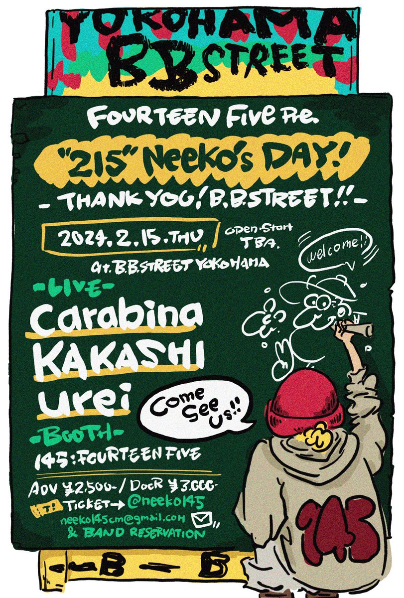 🎉イベント開催🎉
2/15.thu
B.B.STREET YOKOHAMA

FOURTEEN FIVE Pre.
215-"Neeko's Day"
-Thank you!B.B.STREET!-

🎸LIVE
carabina
KAKASHI
urei

🛍️BOOTH
145:FOURTEEN FIVE

🎫ADV ¥2500
neeko145cm@gmail.com
X / Instagram
<a href="/neeko145/">˗ˏˋ Neeko ˎˊ˗</a>
こちらか各バンド取り置きにて💁