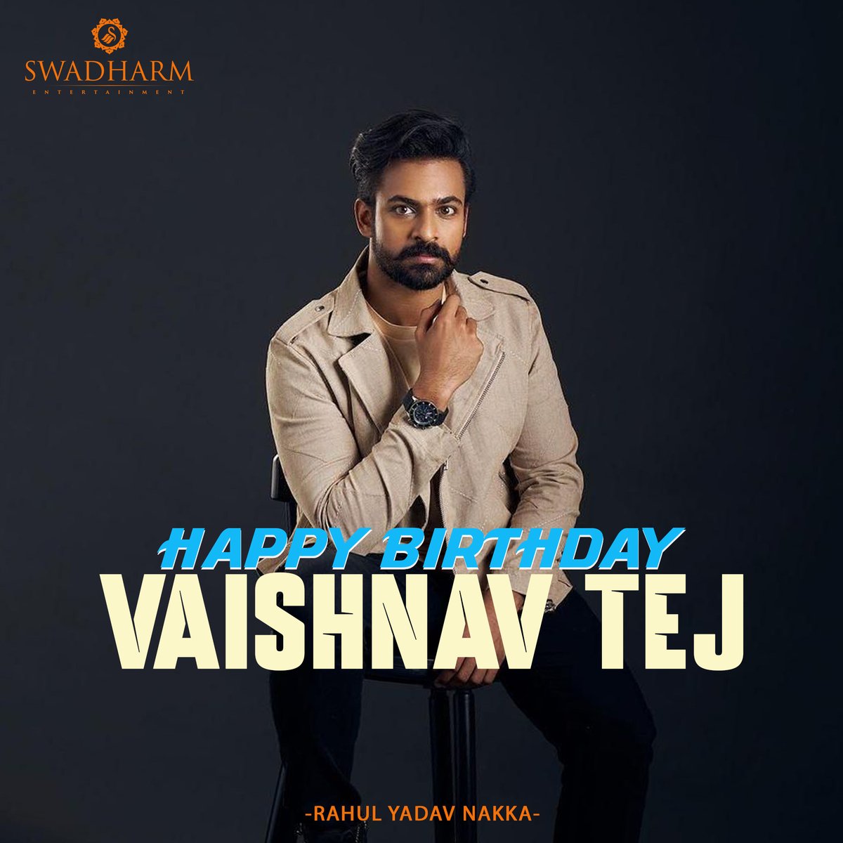 Swadharm_Ent's tweet photo. We Wish You a Very Happy Birthday #PanjaVaishnavTej 
---

@RahulYadavNakka #VaishnavTej #HappyBirthdayVaishnavTej #HappyBirthdayPanjaVaishnavTej #HBD #HBDPanjaVaishnavTej #HBDVaishnavTej https://t.co/cQAHqeNYFW
