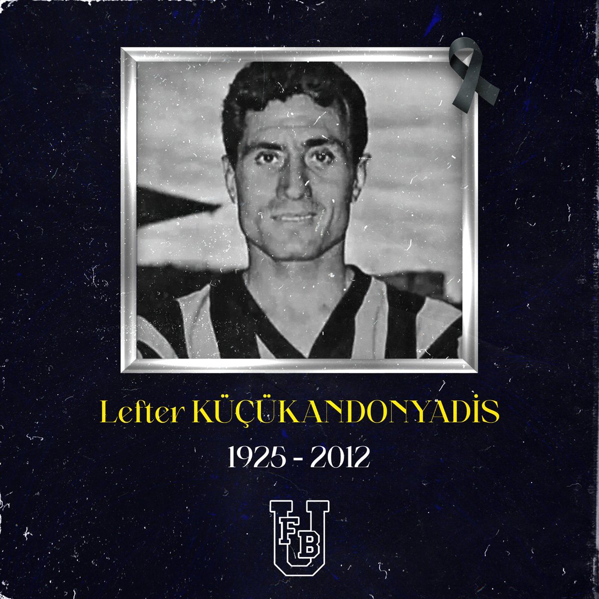 1907unifeb's tweet photo. Efsanemiz Lefter Küçükandonyadis’i vefatının 12. yılında saygı, sevgi ve özlemle anıyoruz. https://t.co/pEVXwJzTqX