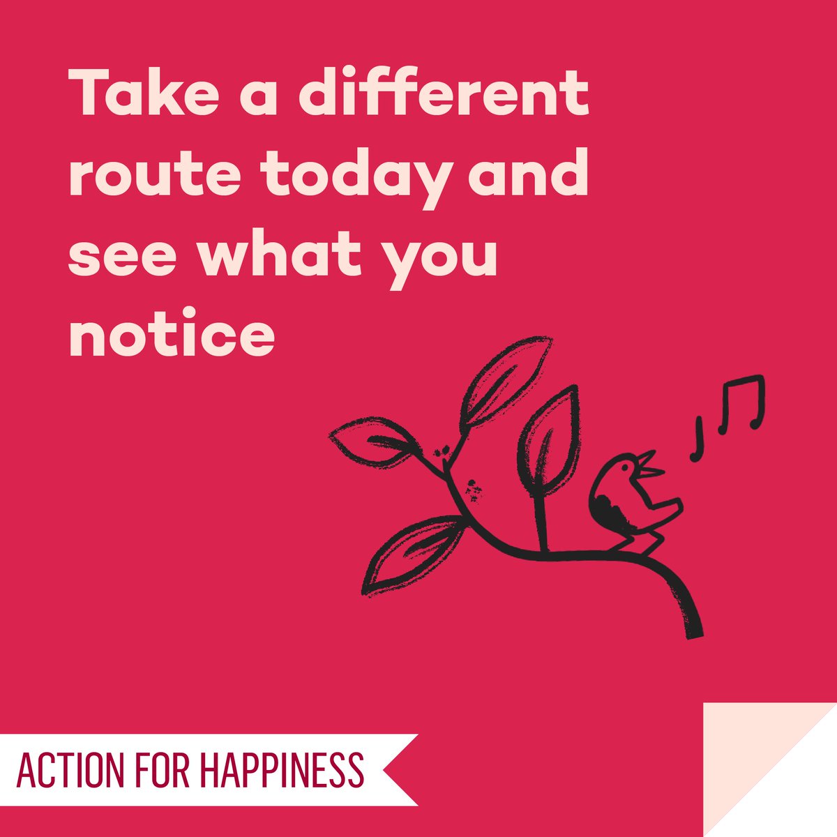 Happier January - Day 13: Take a different route today and see what you notice actionforhappiness.org/january #HappierJanuary