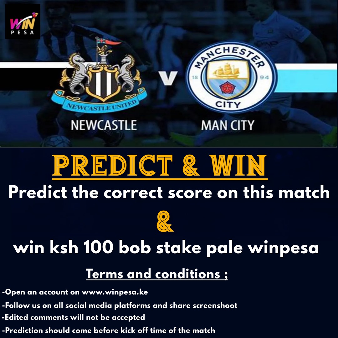 WinPesaKE's tweet photo. GIVEAWAY ALERT 🚨

Predict the correct score on the match between Newcastle Vs  Manchester City and win Ksh 100 stake 

Terms and conditions:
-Open an account on https://t.co/1X7jz8VZSB 
-Drop your predictions before kick off
-Follow us on Facebook and Twitter &amp; send screenshot https://t.co/q2aoAl1RPE